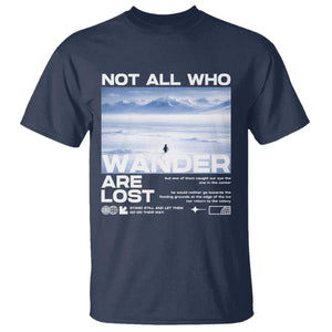 Not All Those Who Wander Are Lost Nihilist Penguin T Shirt Existential Deep Emotional Meme Deep Thinkers TS02 Navy Print Your Wear