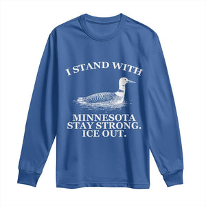 I Stand With Minnesota Resist Loon Long Sleeve Shirt Stay Strong Ice Out Protest TS02 Royal Blue Print Your Wear