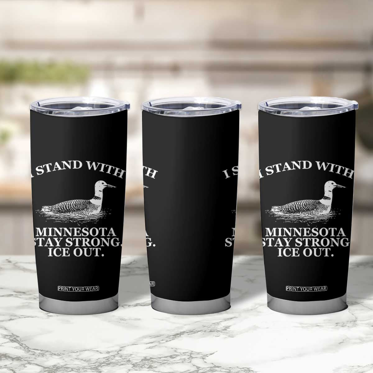 I Stand With Minnesota Resist Loon Tumbler Cup Stay Strong Ice Out Protest TS02 Print Your Wear