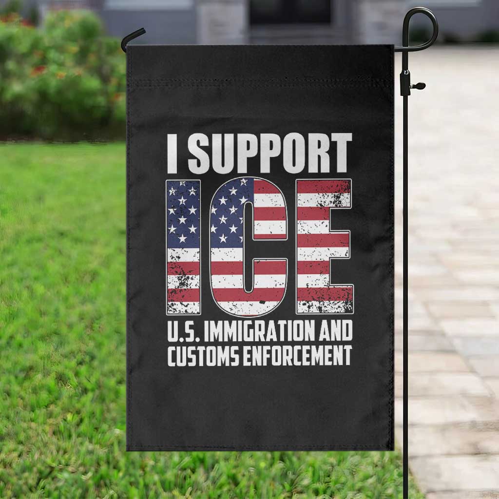 I Support ICE Patriotic Law Enforcement American Flag Garden Flag TS02 Print Your Wear