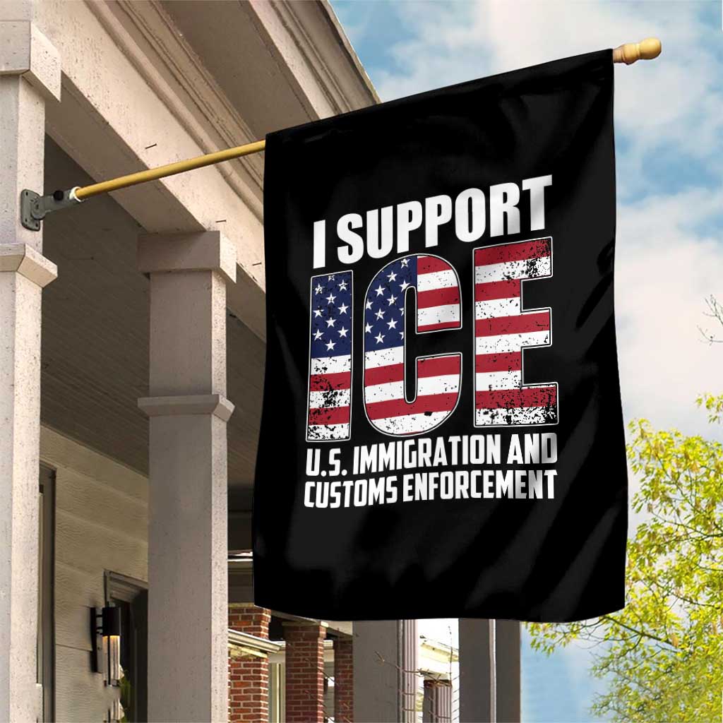 I Support ICE Patriotic Law Enforcement American Flag Garden Flag TS02 Print Your Wear