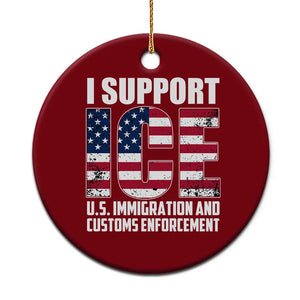 I Support ICE Patriotic Law Enforcement American Flag Ceramic Ornament TS02 1pc Red Print Your Wear