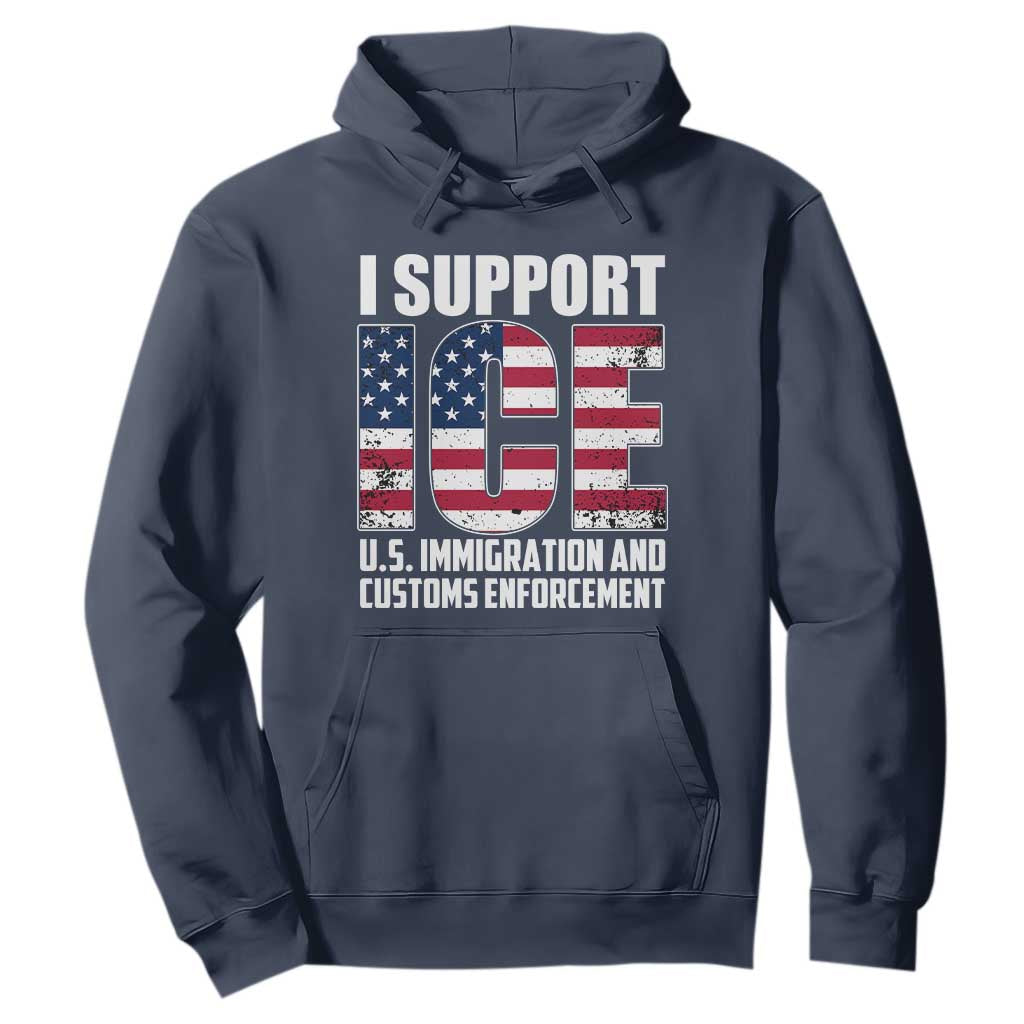 I Support ICE Patriotic Law Enforcement American Flag Hoodie TS02 Navy Print Your Wear