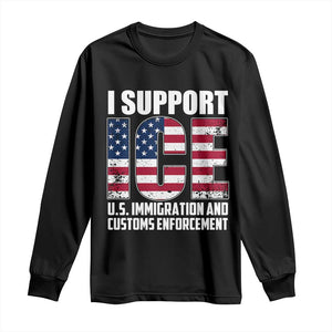 I Support ICE Patriotic Law Enforcement American Flag Long Sleeve Shirt TS02 Black Print Your Wear