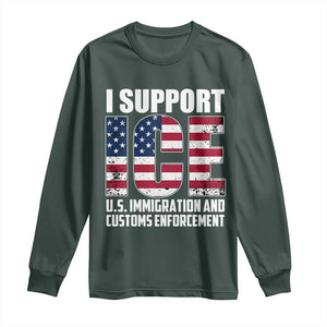 I Support ICE Patriotic Law Enforcement American Flag Long Sleeve Shirt TS02 Dark Forest Green Print Your Wear