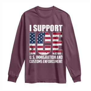 I Support ICE Patriotic Law Enforcement American Flag Long Sleeve Shirt TS02 Maroon Print Your Wear