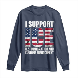 I Support ICE Patriotic Law Enforcement American Flag Long Sleeve Shirt TS02 Navy Print Your Wear