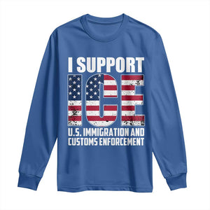 I Support ICE Patriotic Law Enforcement American Flag Long Sleeve Shirt TS02 Royal Blue Print Your Wear