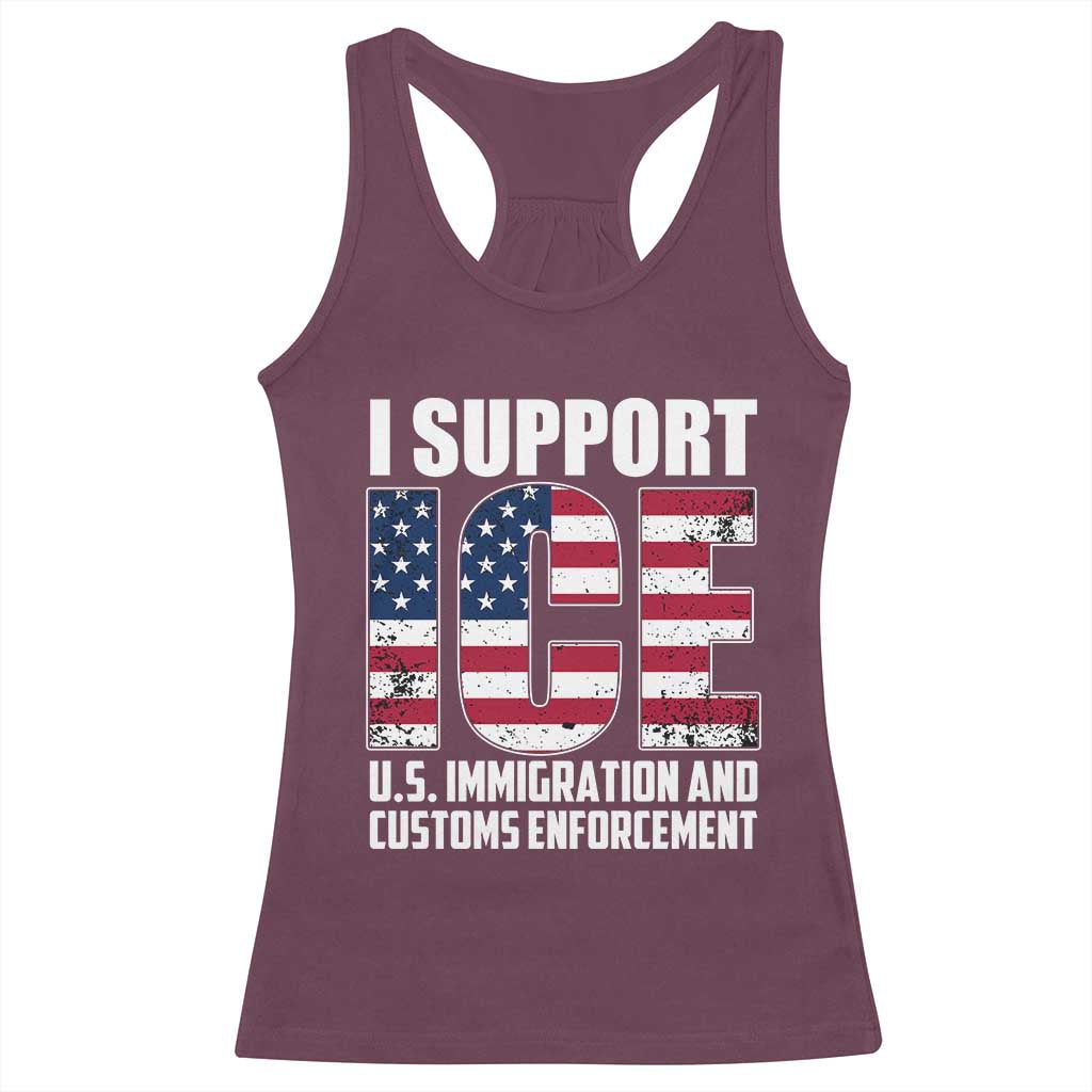 I Support ICE Patriotic Law Enforcement American Flag Racerback Tank Top TS02 Maroon Print Your Wear