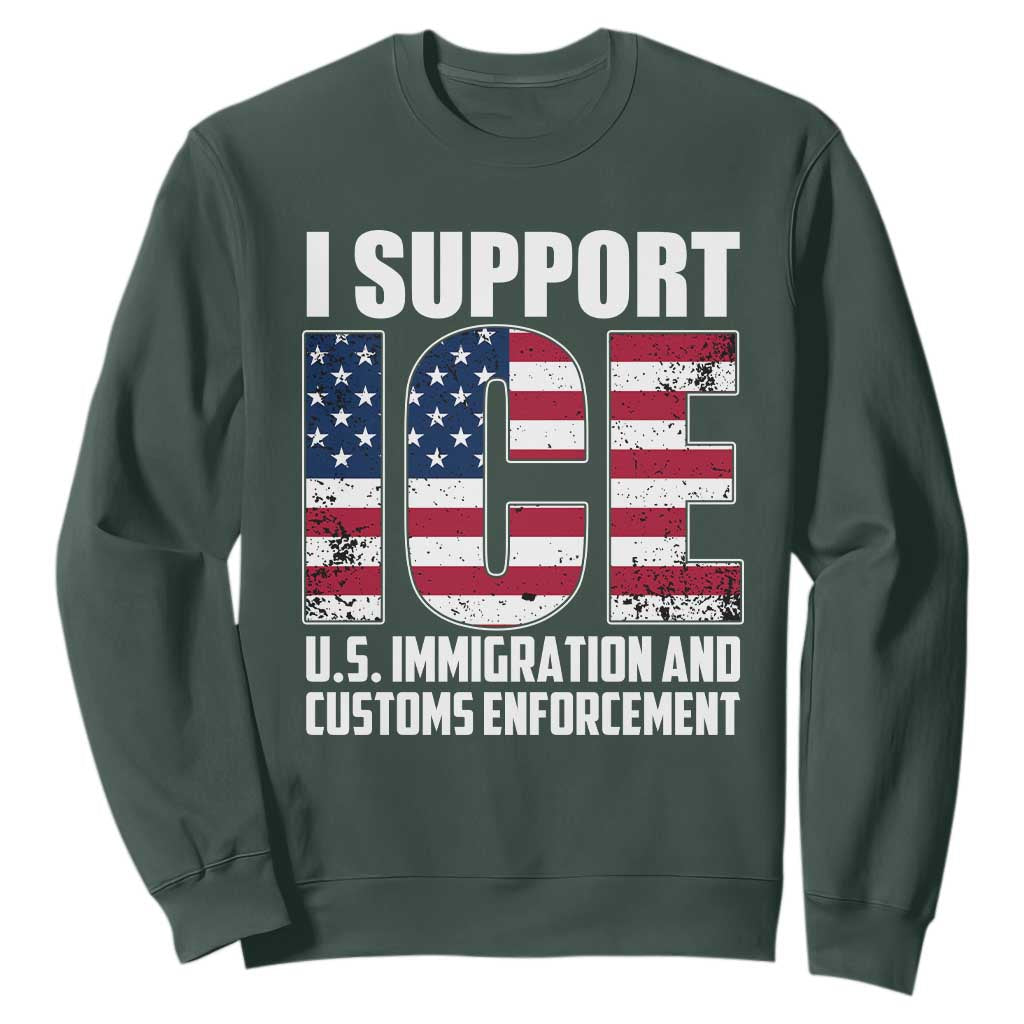 I Support ICE Patriotic Law Enforcement American Flag Sweatshirt TS02 Dark Forest Green Print Your Wear
