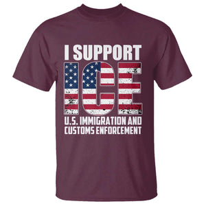 I Support ICE Patriotic Law Enforcement American Flag T Shirt - Border Security Support Tee TS02 Maroon Print Your Wear