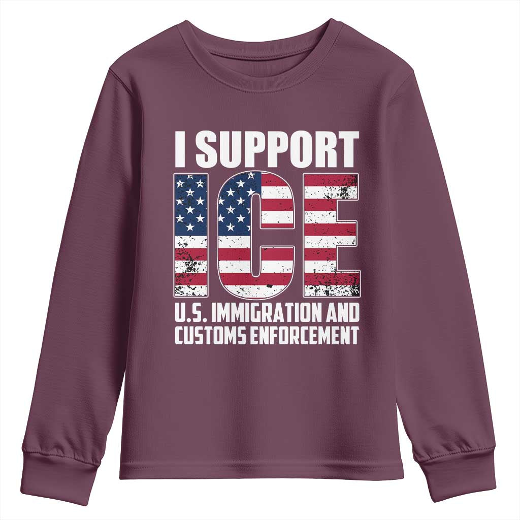 I Support ICE Patriotic Law Enforcement American Flag Youth Sweatshirt TS02 Maroon Print Your Wear