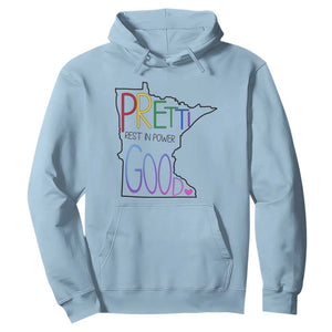 Pretti Good Minnesota Tribute Hoodie Rest in Power Rainbow Memorial TS02 Light Blue Print Your Wear