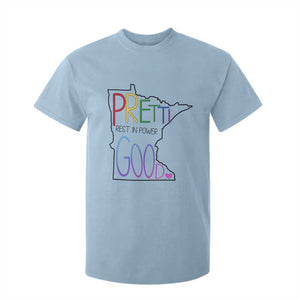 Pretti Good Minnesota Tribute T Shirt For Kid Rest in Power Rainbow Memorial TS02 Light Blue Print Your Wear