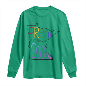 Pretti Good Minnesota Tribute Long Sleeve Shirt Rest in Power Rainbow Memorial TS02 Irish Green Print Your Wear