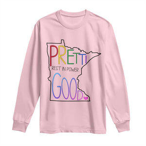 Pretti Good Minnesota Tribute Long Sleeve Shirt Rest in Power Rainbow Memorial TS02 Light Pink Print Your Wear