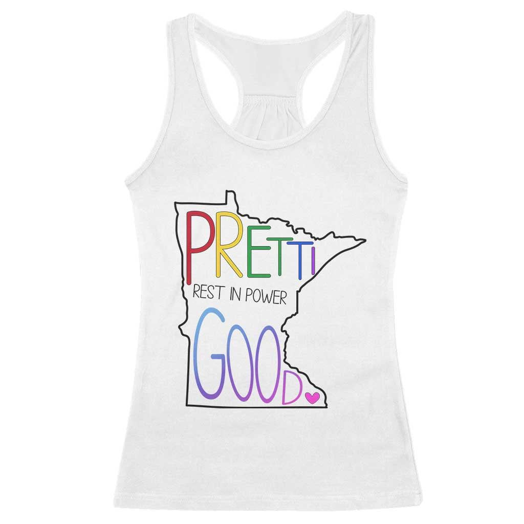Pretti Good Minnesota Tribute Racerback Tank Top Rest in Power Rainbow Memorial TS02 White Print Your Wear