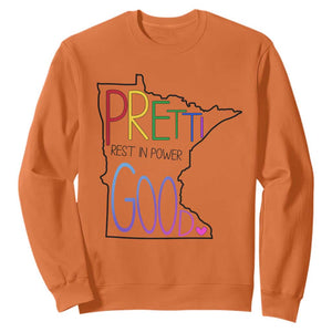 Pretti Good Minnesota Tribute Sweatshirt Rest in Power Rainbow Memorial TS02 Orange Print Your Wear