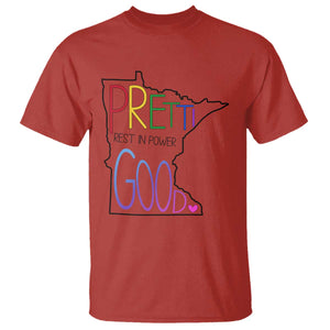 Pretti Good Minnesota Tribute T Shirt Rest in Power Rainbow Memorial TS02 Red Print Your Wear