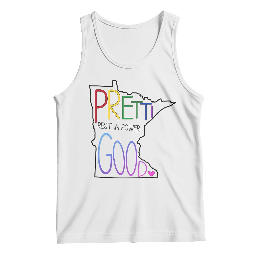 Pretti Good Minnesota Tribute Tank Top Rest in Power Rainbow Memorial TS02 White Print Your Wear