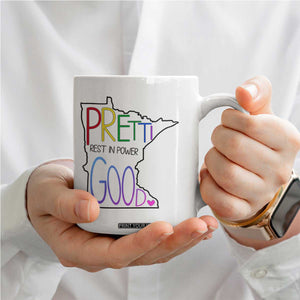 Pretti Good Minnesota Tribute Coffee Mug Rest in Power Rainbow Memorial TS02 Print Your Wear