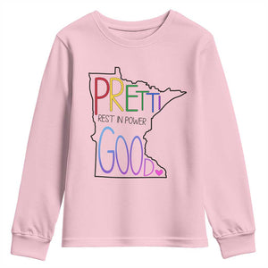 Pretti Good Minnesota Tribute Youth Sweatshirt Rest in Power Rainbow Memorial TS02 Light Pink Print Your Wear