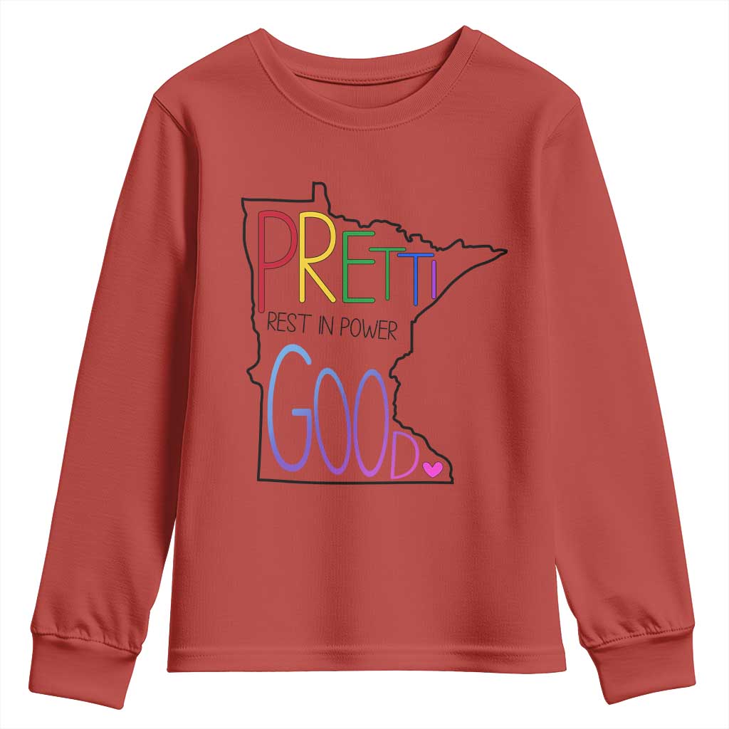 Pretti Good Minnesota Tribute Youth Sweatshirt Rest in Power Rainbow Memorial TS02 Red Print Your Wear