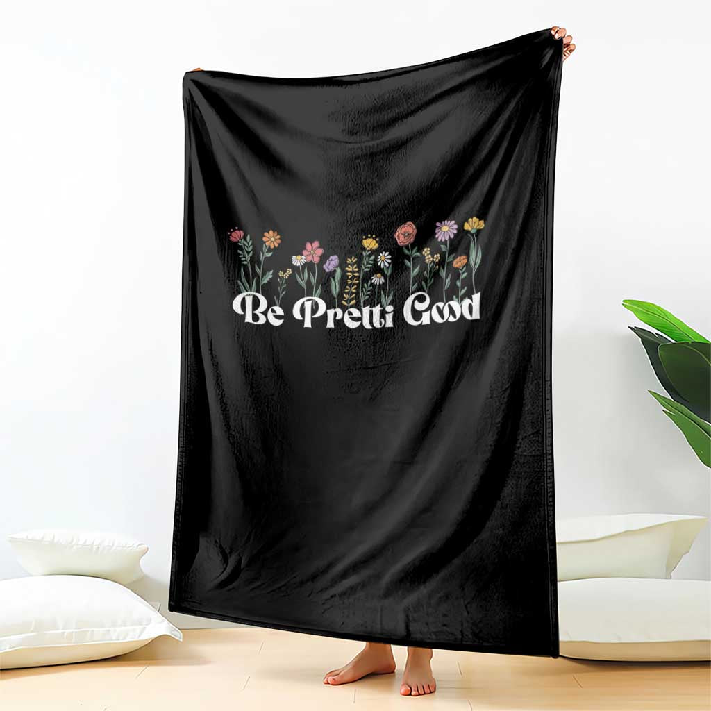 Be Pretti Good Flower Border Throw Blanket Honor Through Hope and Beauty TS02 Print Your Wear