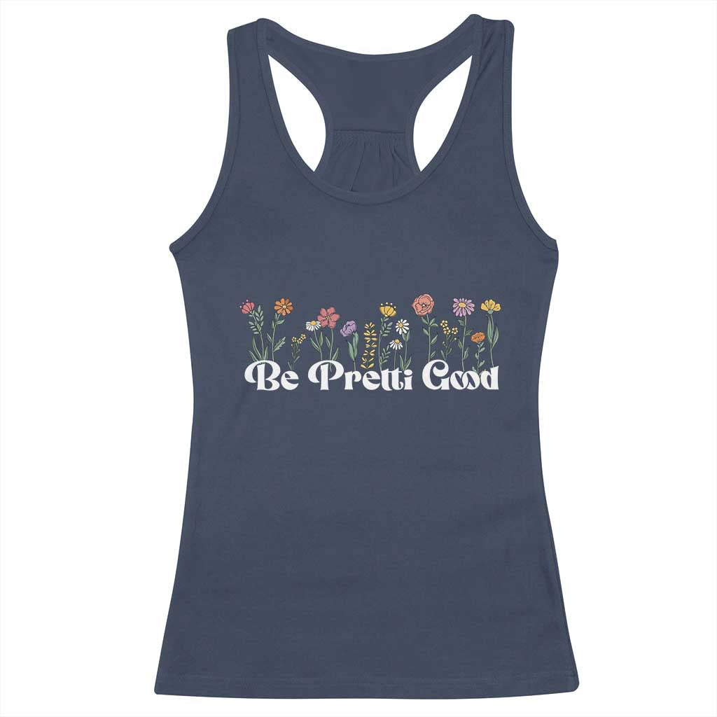 Be Pretti Good Flower Border Racerback Tank Top Honor Through Hope and Beauty TS02 Navy Print Your Wear