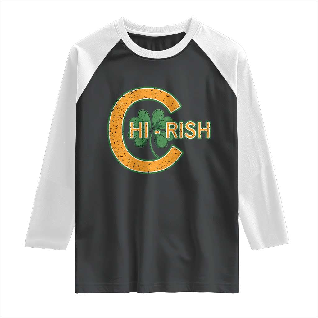 Chicago Irish Chirish Raglan Shirt Happy Saint Patrick's Day Lucky Shamrock TS02 Black White Print Your Wear