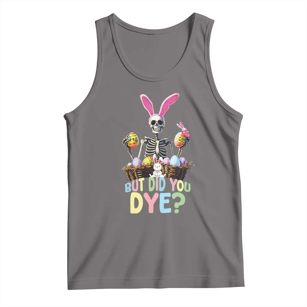 Funny Easter Skeleton Tank Top But Did You Dye Easter Day Sunday TS02 Deep Heather Print Your Wear