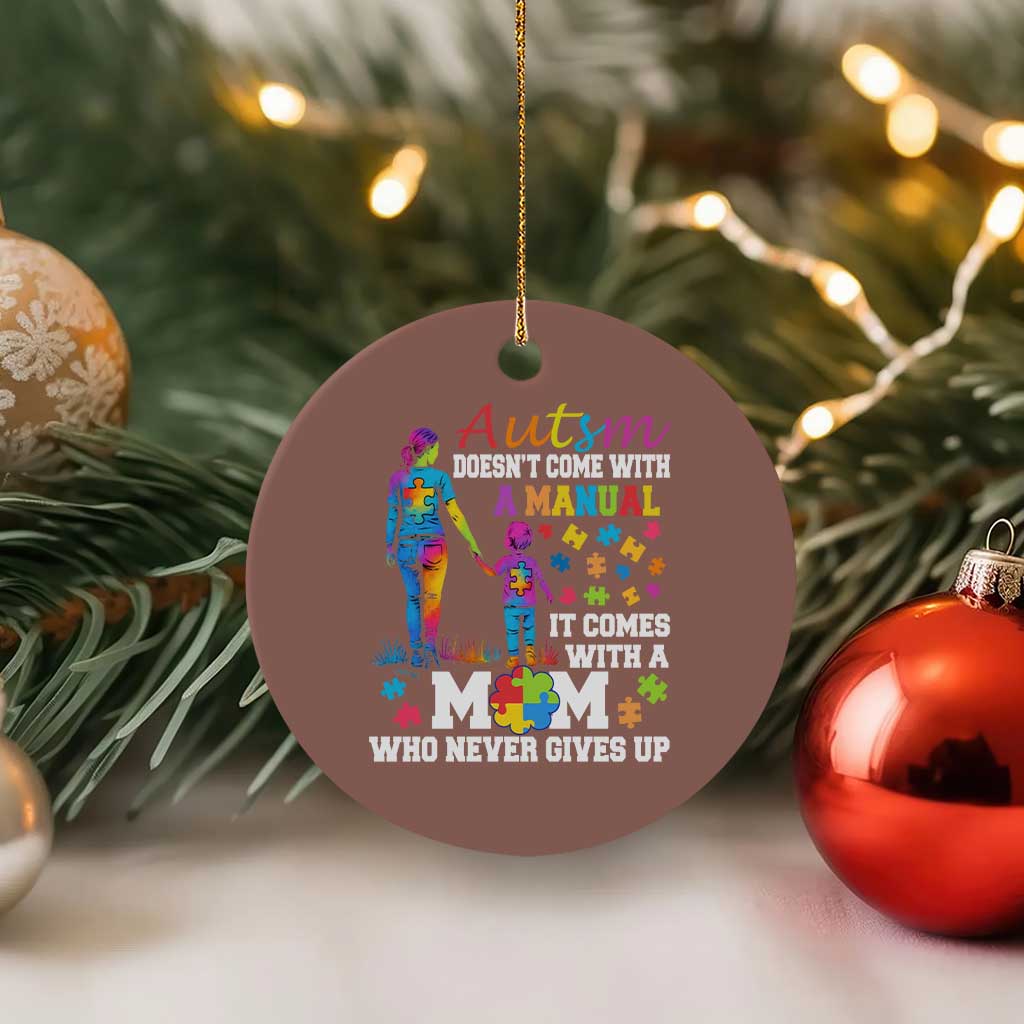 Autism Mom Ceramic Ornament Who Never Gives Up Family Support Autistic TS02 1pc Mocha Print Your Wear
