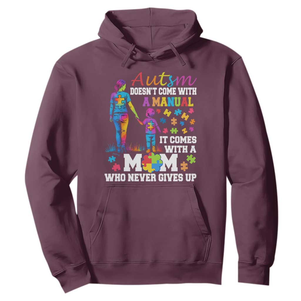 Autism Mom Hoodie Who Never Gives Up Family Support Autistic TS02 Maroon Print Your Wear
