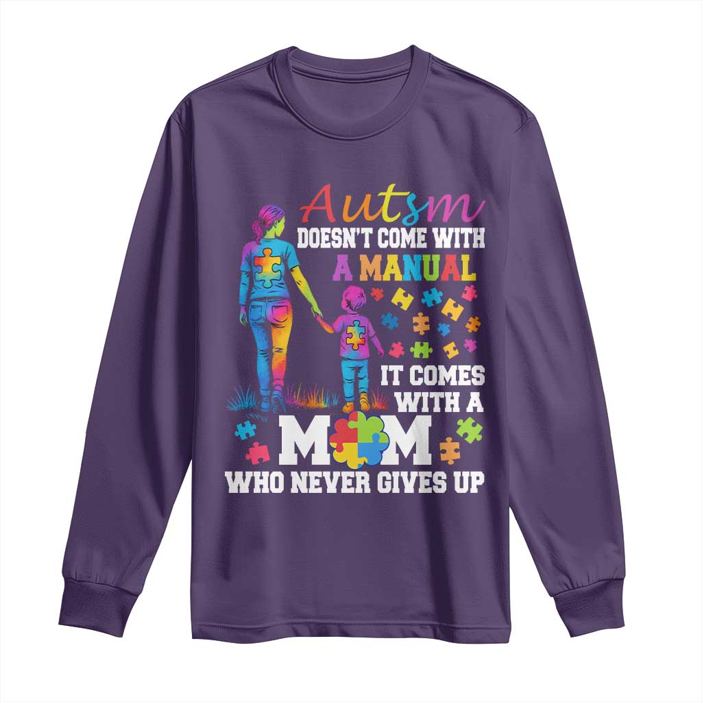 Autism Mom Long Sleeve Shirt Who Never Gives Up Family Support Autistic TS02 Purple Print Your Wear