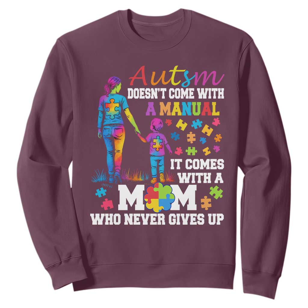 Autism Mom Sweatshirt Who Never Gives Up Family Support Autistic TS02 Maroon Print Your Wear