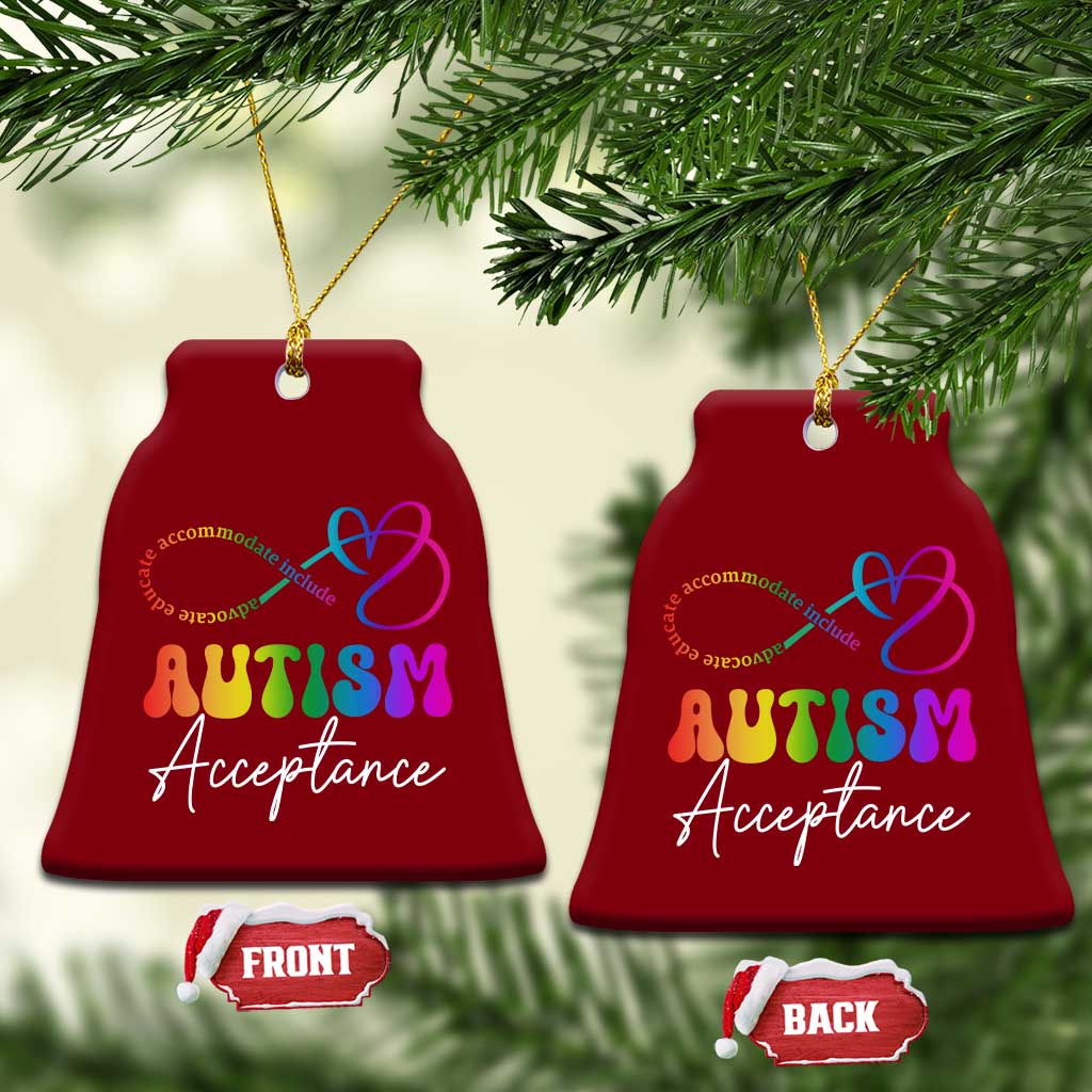 Autism Acceptance Ceramic Ornament Advocate Educate Accomodate Include Rainbow Infinity Symbol TS02 Print Your Wear