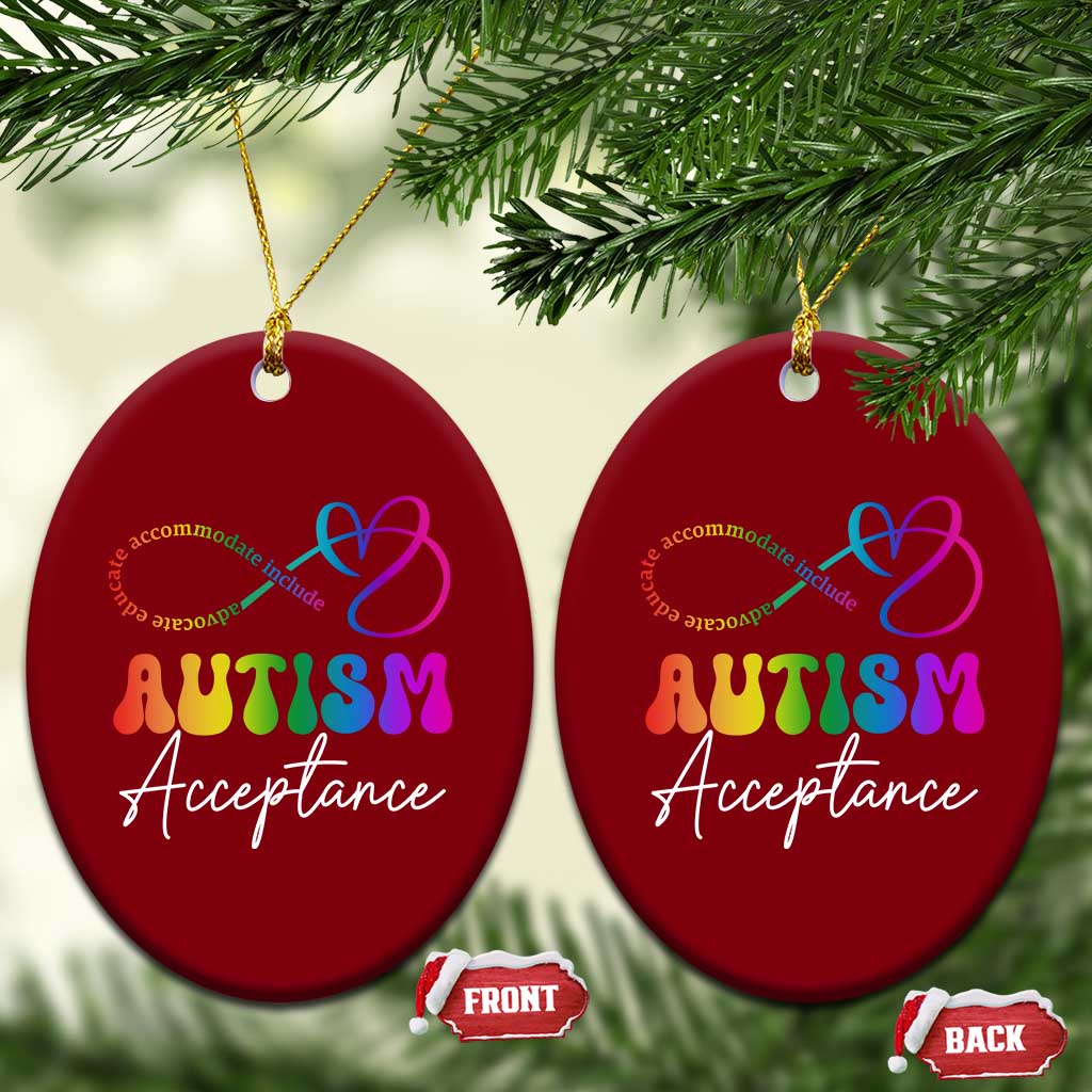Autism Acceptance Ceramic Ornament Advocate Educate Accomodate Include Rainbow Infinity Symbol TS02 Print Your Wear
