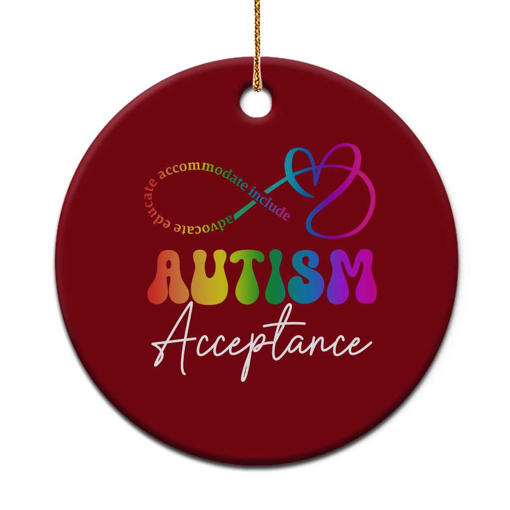 Autism Acceptance Ceramic Ornament Advocate Educate Accomodate Include Rainbow Infinity Symbol TS02 1pc Red Print Your Wear