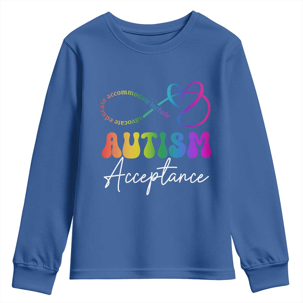 Autism Acceptance Youth Sweatshirt Advocate Educate Accomodate Include Rainbow Infinity Symbol TS02 Royal Blue Print Your Wear