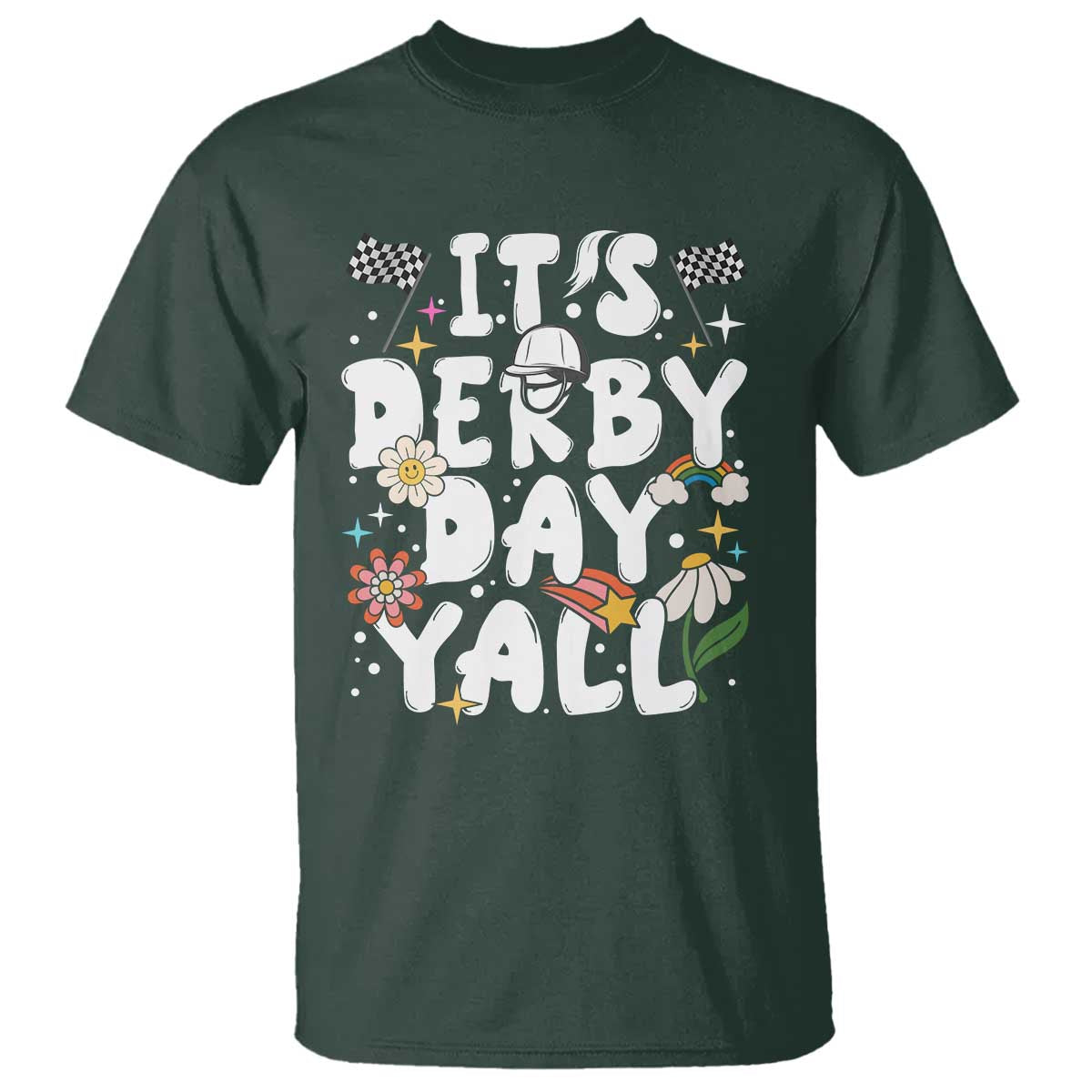 It's Derby Day Y'All T Shirt Retro Groovy KY Horse Racing TS02 Dark Forest Green Print Your Wear