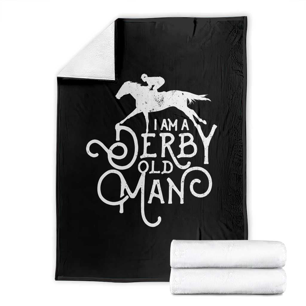 I Am A Derby Old Man Vintage Distressed Graphic Throw Blanket Classic Horse Racing Enthusiast Father’s Day Gift TS02 Black Print Your Wear