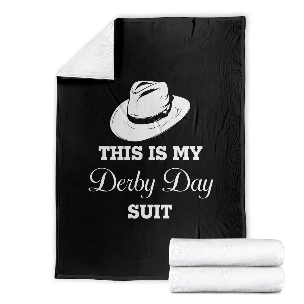 This Is My Derby Day Suit Fedora Hat Graphic Throw Blanket Funny Sarcastic Horse Racing Fan Part TS02 Black Print Your Wear