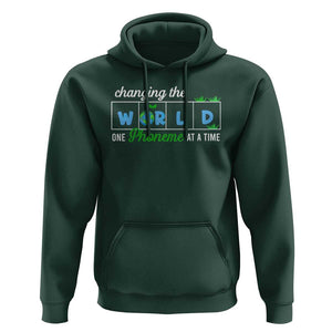 Specialist Teacher Hoodie Changing The World One Phoneme At A Time Teaching Appreciation TS02 Dark Forest Green Print Your Wear