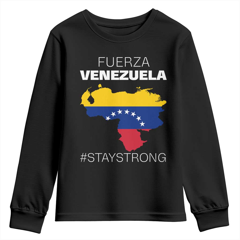 Fuerza Venezuela Strong Solidarity Youth Sweatshirt Hope Support Venezuelan Patriotic Flag Map TS02 Black Print Your Wear