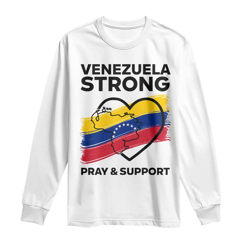 Venezuela Strong Pray and Support Long Sleeve Shirt Solidarity Patriotic Venezuelan Flag Map Heart TS02 White Print Your Wear