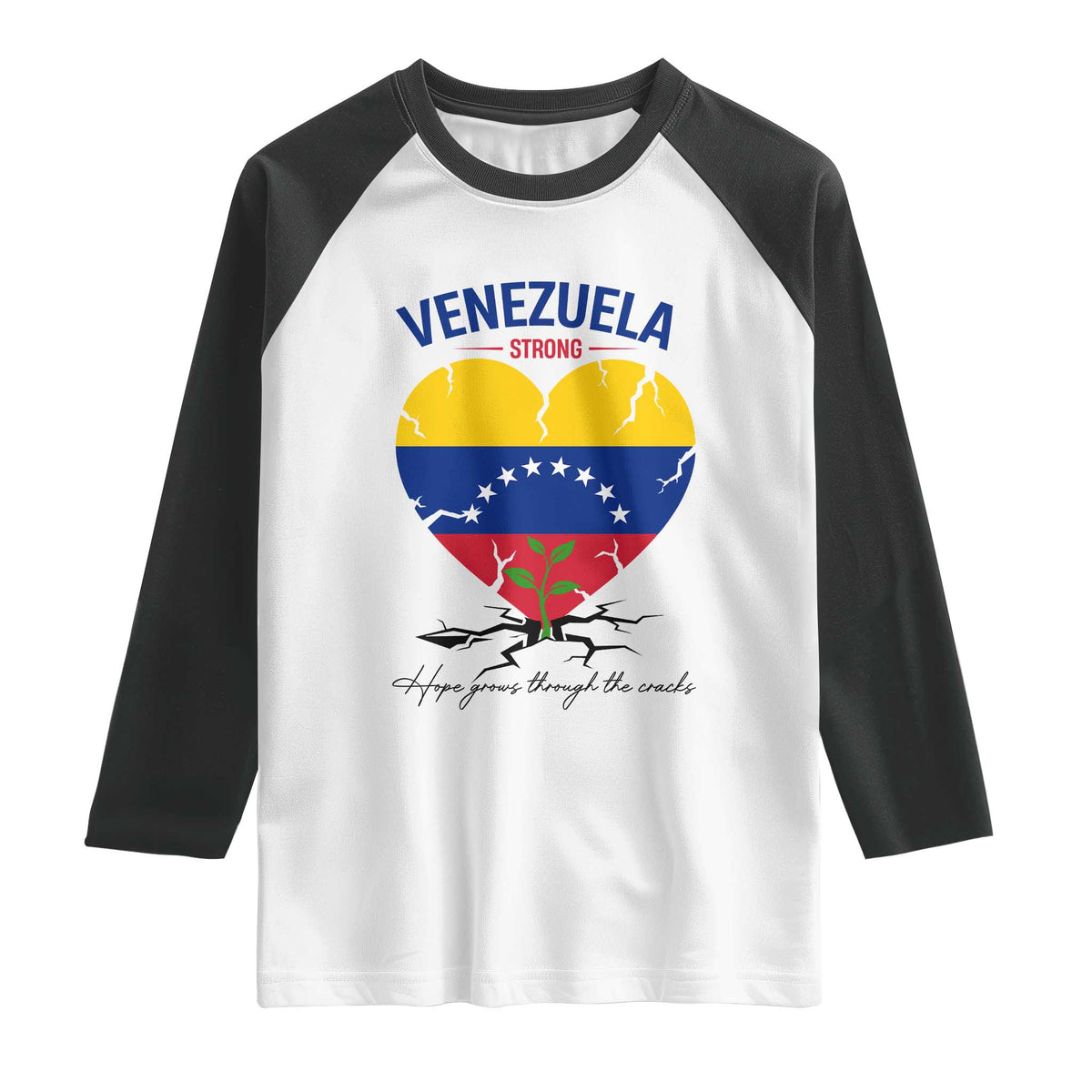 Venezuela Strong Healing Support Raglan Shirt Hope Grows Through Cracks Venezuelan Flag Heart TS02 White Black Print Your Wear