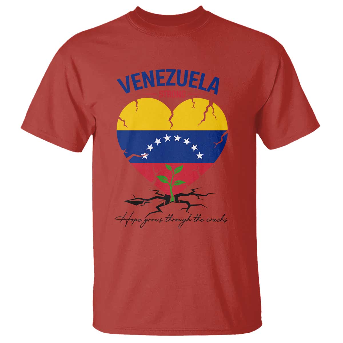 Venezuela Strong Healing Support T Shirt Hope Grows Through Cracks Venezuelan Flag Heart TS02 Red Print Your Wear