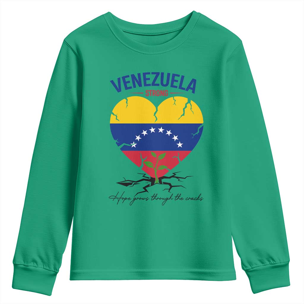 Venezuela Strong Healing Support Youth Sweatshirt Hope Grows Through Cracks Venezuelan Flag Heart TS02 Irish Green Print Your Wear