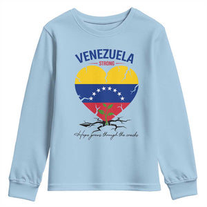 Venezuela Strong Healing Support Youth Sweatshirt Hope Grows Through Cracks Venezuelan Flag Heart TS02 Light Blue Print Your Wear
