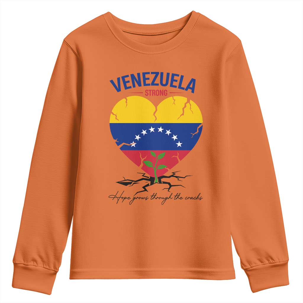 Venezuela Strong Healing Support Youth Sweatshirt Hope Grows Through Cracks Venezuelan Flag Heart TS02 Orange Print Your Wear